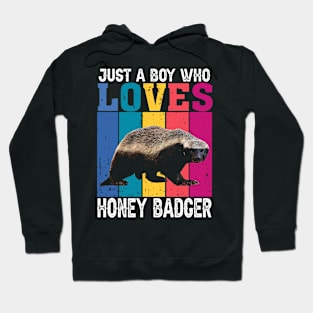 Just A Boy Who Loves Honey Badger Commanding Respect on Tee Hoodie